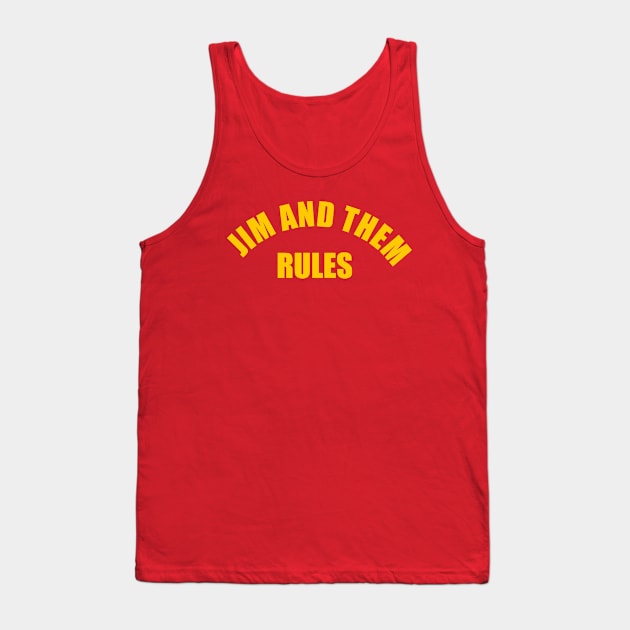 Jim and Them Rules Tank Top by Jim and Them